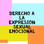 Derecho a la expresión sexual emocional.