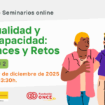 Participación en el Seminario:: 'Sexualidad y Discapacidad: avances y retos' (Sesión 2) | Plena inclusión España