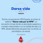 Darse vida por la HPN: Webinar sobre calidad de vida desde la clínica, la psicología y la sexualidad
