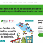 ¡Nueva convocatoria! El papel de las familias en la educación afectivo-sexual de personas con discapacidad intelectual o del desarrollo. Organiza: Plena Inclusión Madrid Imparte: As. Sexualidad y Discapacidad