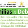 "Familias a Debate" - La sexualidad de chicos y chicas con Discapacidad Intelectual desde la Familia (Universidad de Comillas)