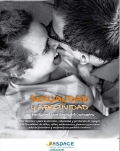 "Guía de Sexualidad y Afectividad en personas con Parálisis Cerebral" (Confederación ASPACE)