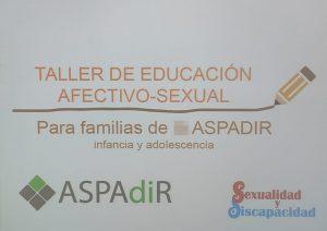 Educación Sexual y Diversidad Funcional - Taller para familias (ASPADIR)