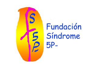 Encuentro Familias Fundación Síndrome 5p- (Maullido de Gato)