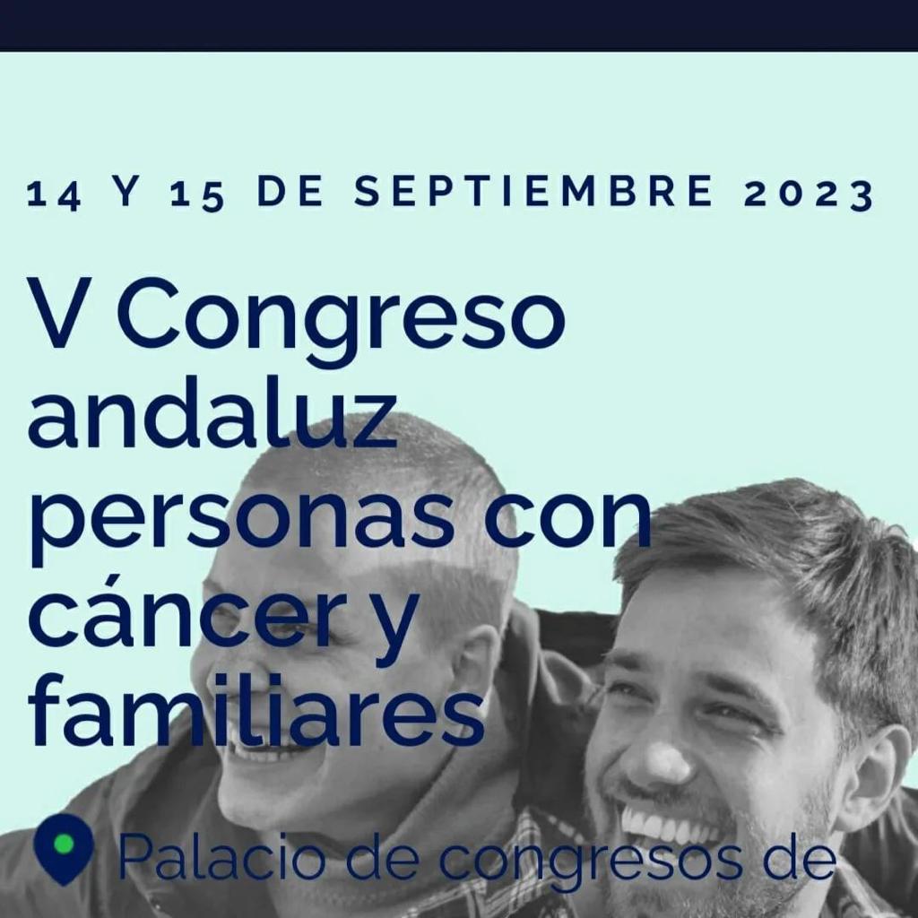 Participación en el V Congreso andaluz de personas con cáncer y familiares - ASOCIACIÓN ESPAÑOLA CONTRA EL CÁNCER.